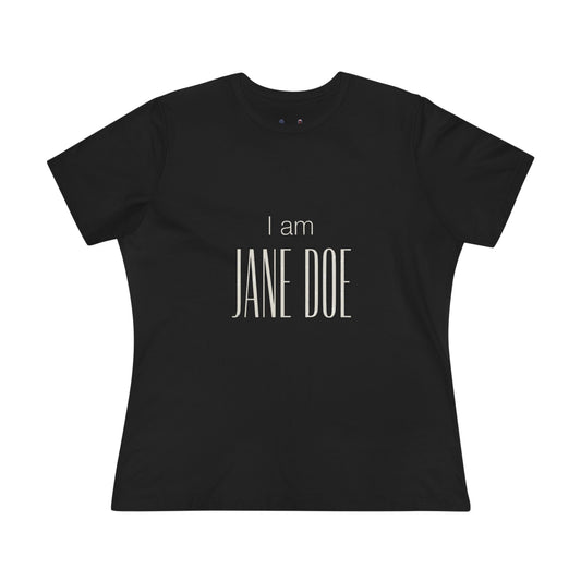 I Am Jane Doe Women's Tee - Shirt